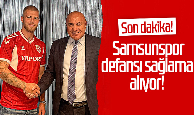 Son Dakika!... Samsunspor Defansı Sağlama Alıyor! - SAMSUNSPOR - Samsun ...