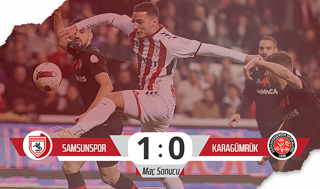 Son Dakika! Samsunspor: 1 – Fatih Karagümrük: 0 (Maç Sonucu ...