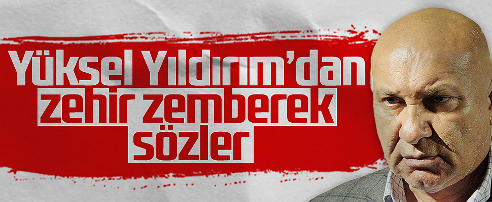 Samsunspor Başkanı Yüksel Yıldırım'dan zehir zemberek sözler