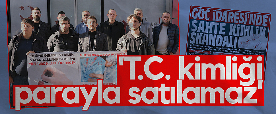 Zafer Partisi Teşkilatı: T.C. kimliği parayla satılamaz