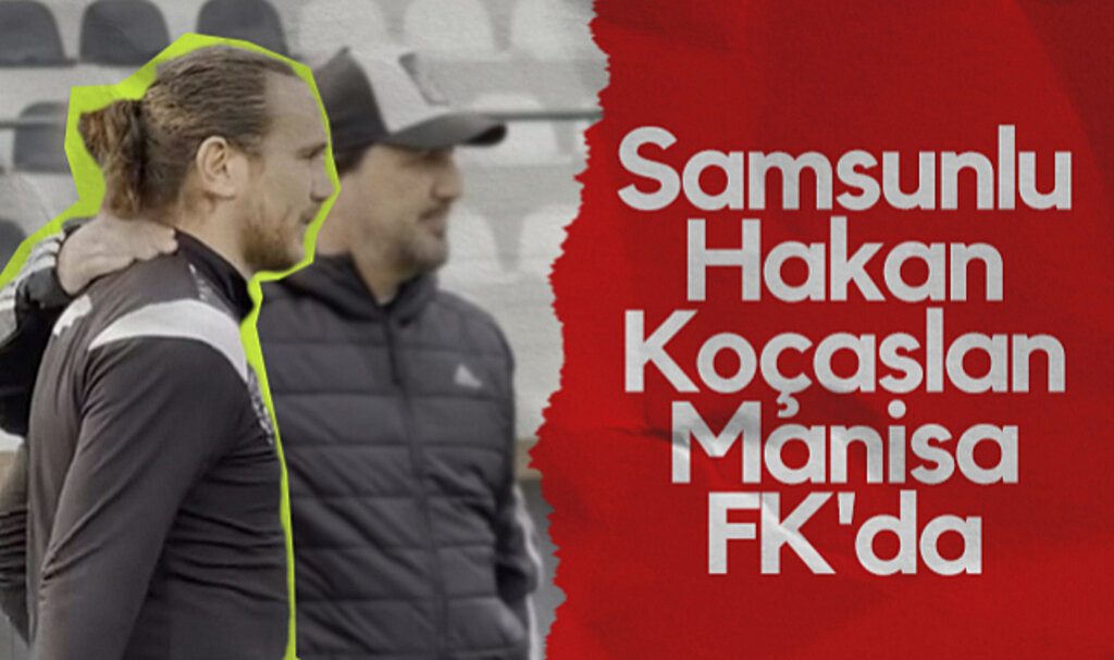 Samsunlu Hakan Koçaslan Manisa FK'da