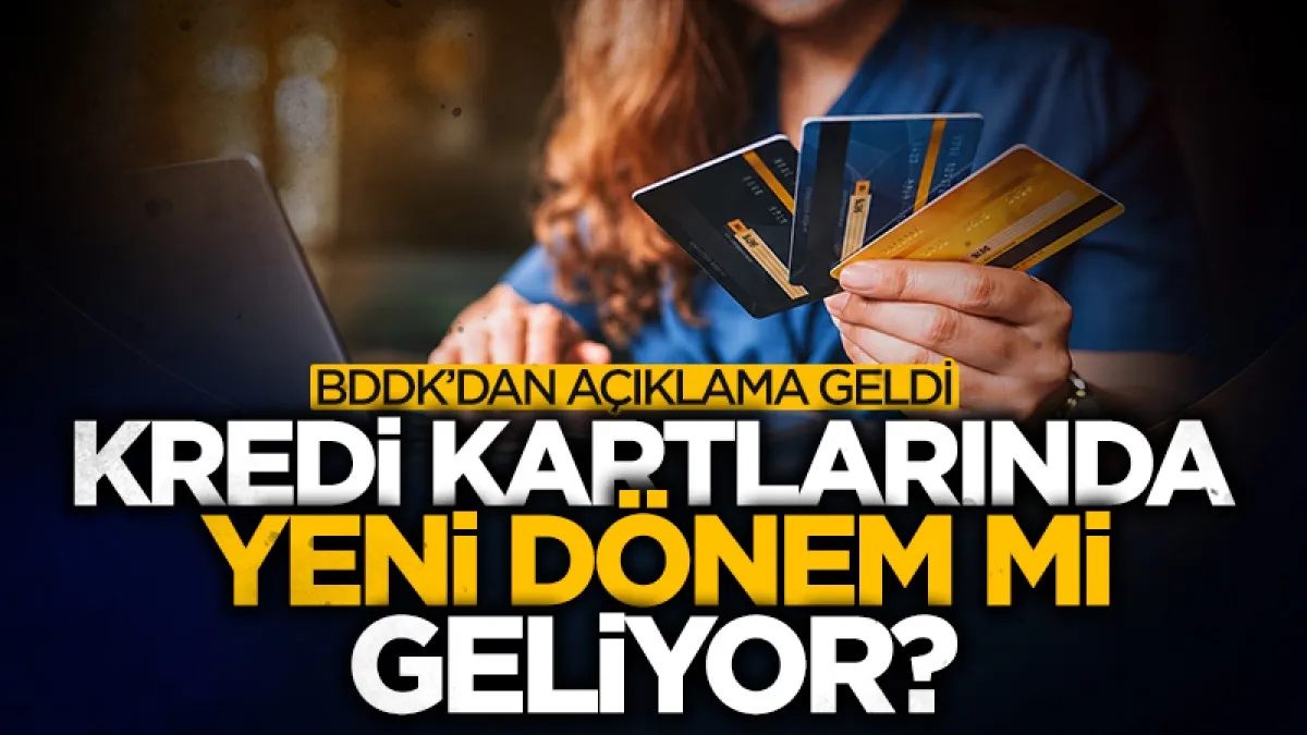 Kredi kartı limitlerinde yeni düzenleme iddiasına BDDK’dan yanıt