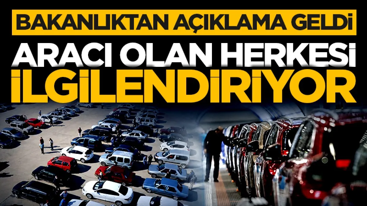 Bakanlıktan açıklama geldi: Aracı olan herkesi ilgilendiriyor