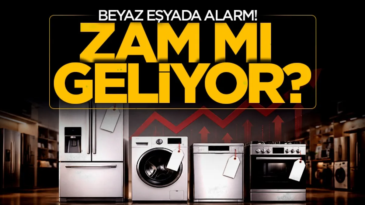 Beyaz eşyada alarm! Zam mı geliyor