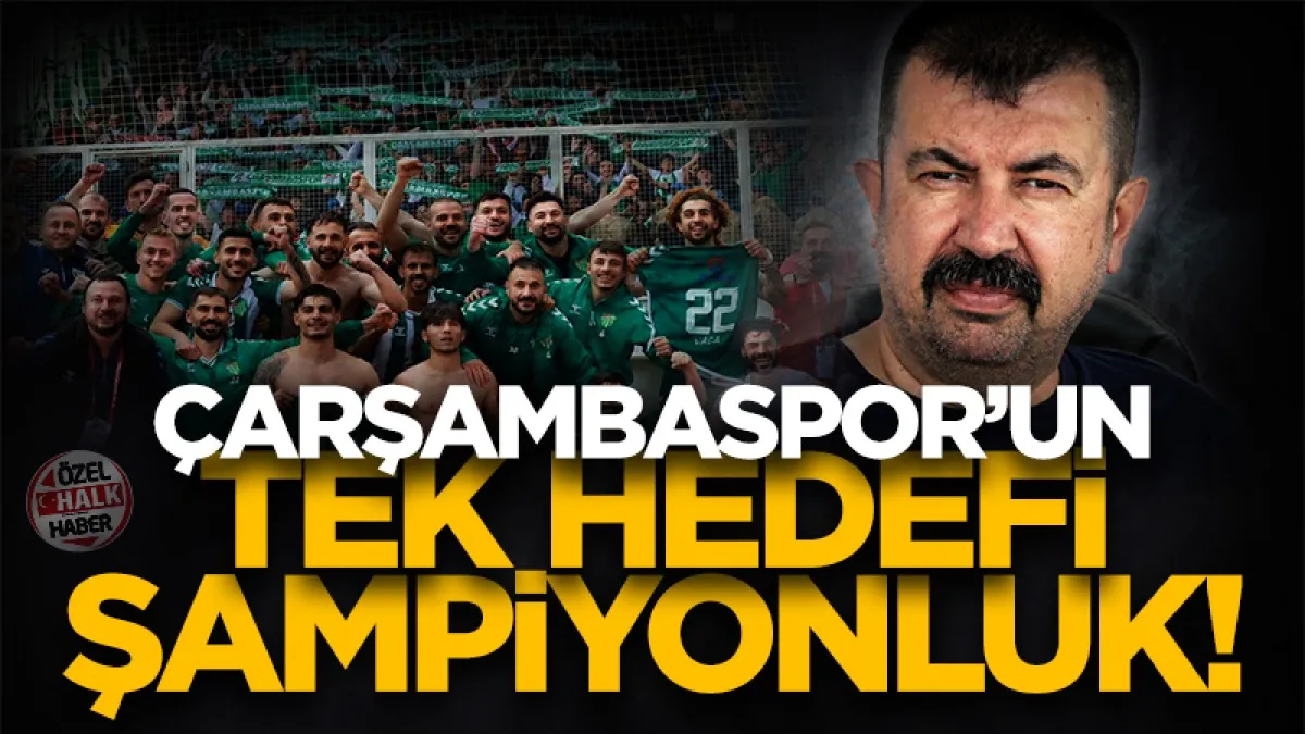 Çarşambaspor’un tek hedefi şampiyonluk