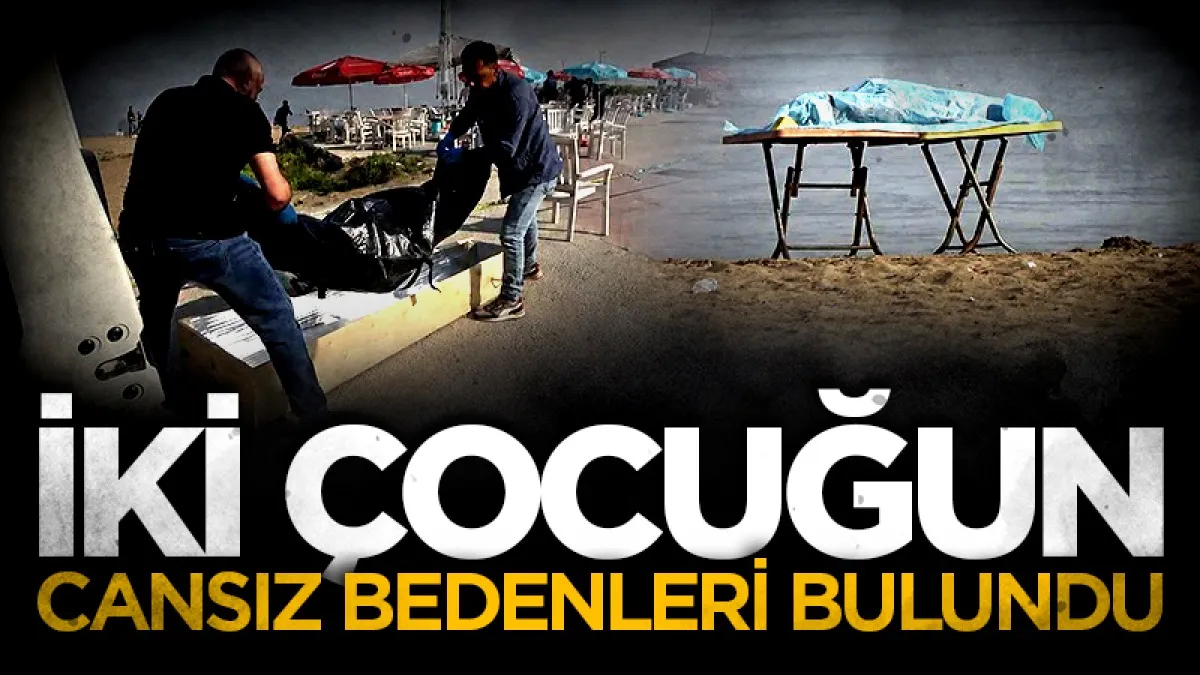 Cesedi kıyıya vurdu! İki ilde iki çocuğun cansız bedeni bulundu