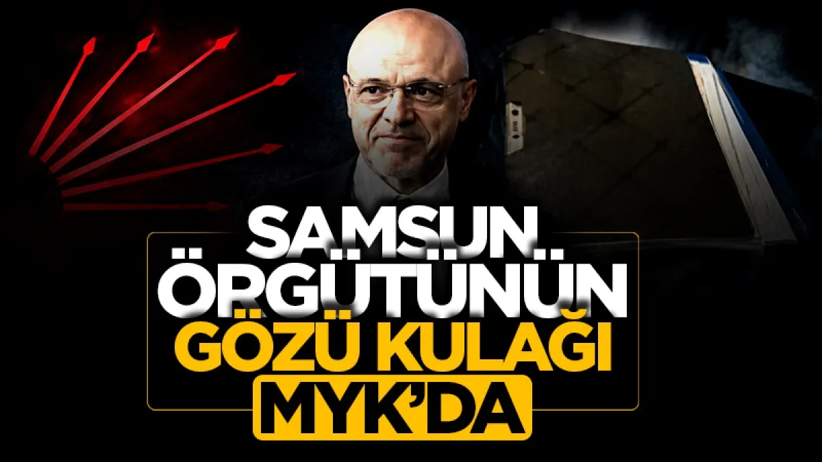 CHP Samsun örgütünün gözü kulağı MYK’da