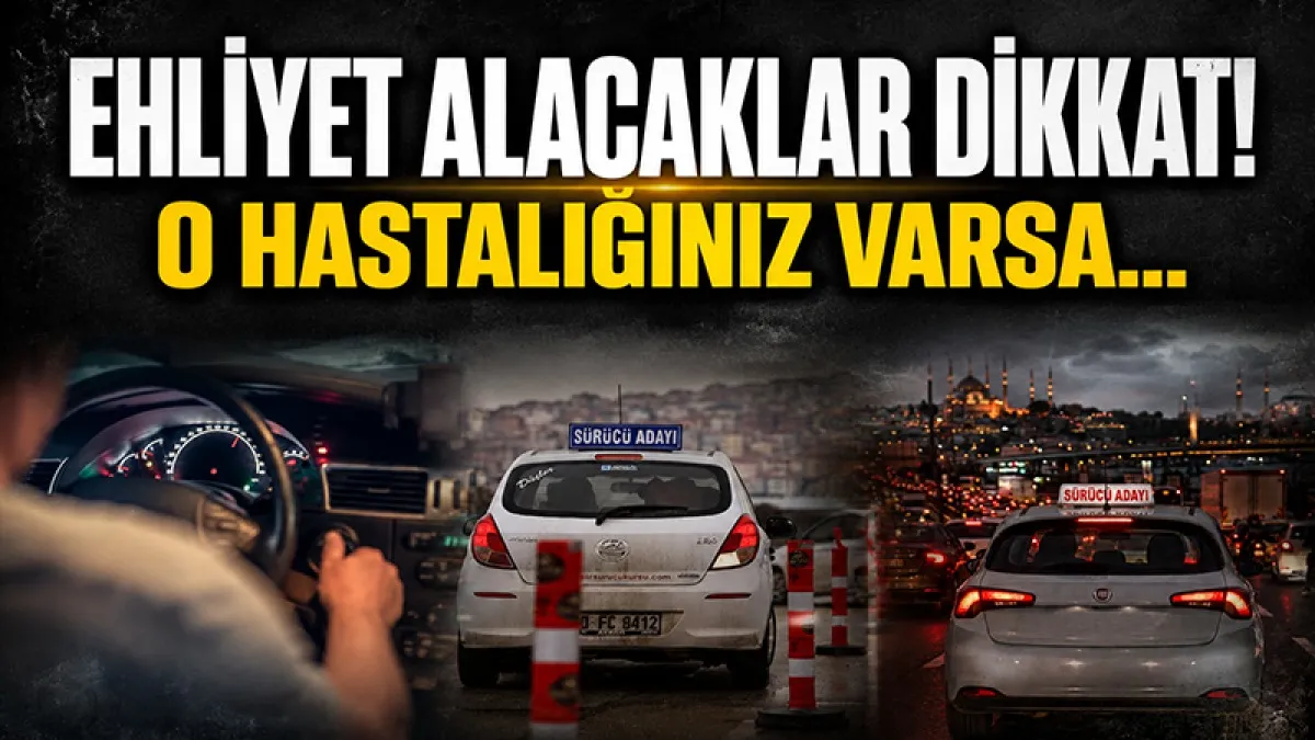 Ehliyet alacaklar dikkat! Bu hastalığı olan adaylara kolaylık geldi