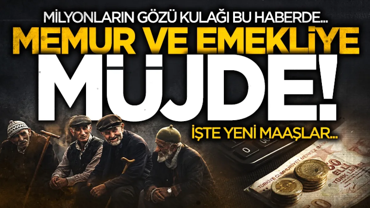 Memur ve emeklinin zam oranı netleşiyor: İşte yeni maaşlar