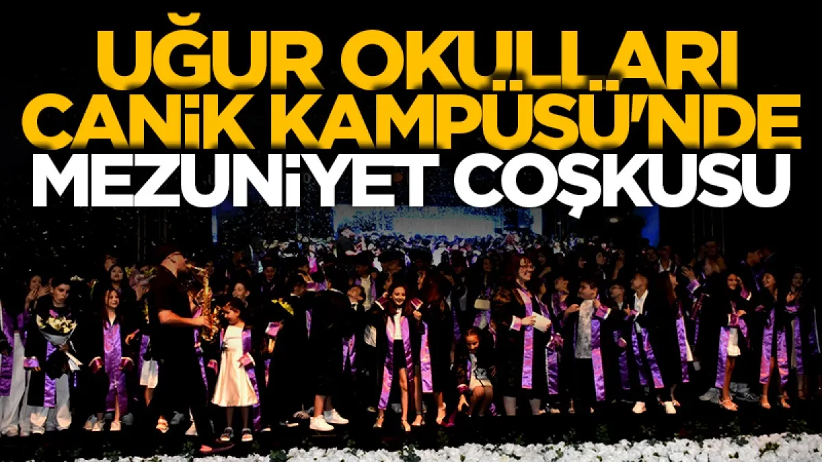 Samsun Uğur Okulları Canik Kampüsü'nde mezuniyet coşkusu