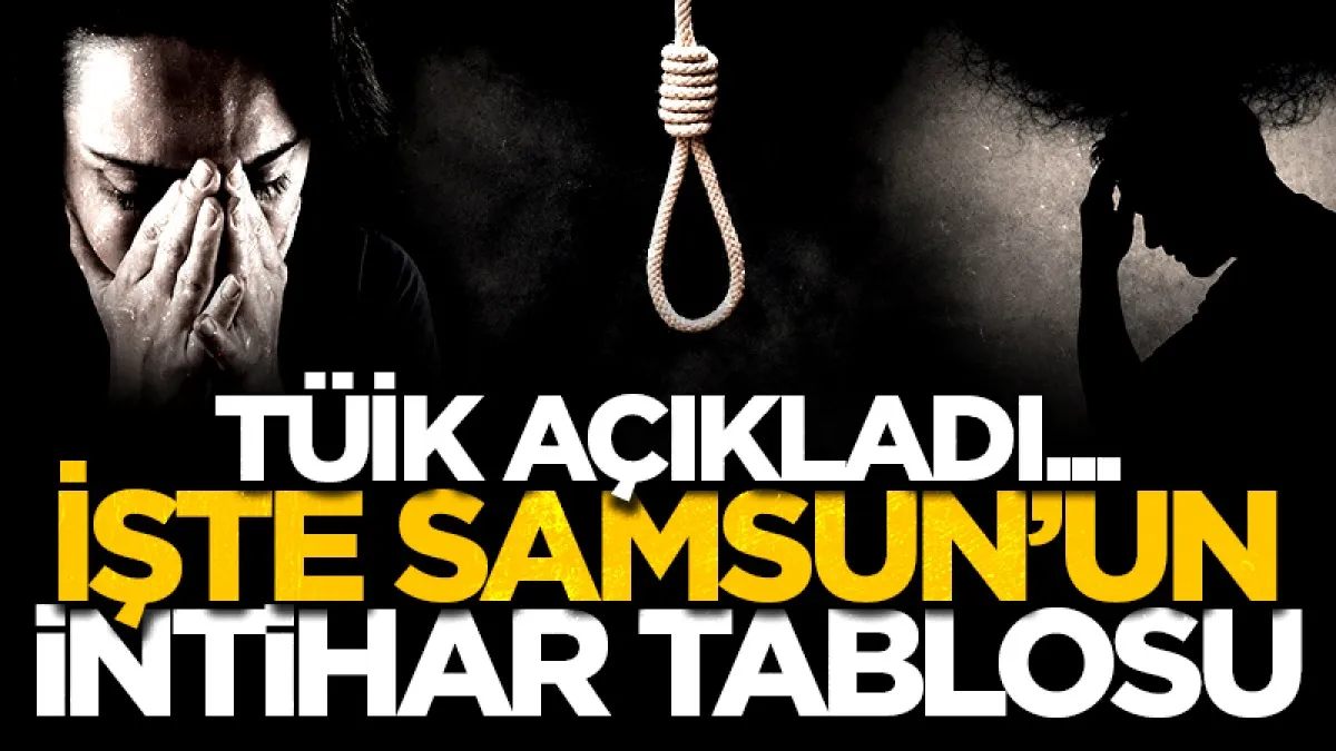 Samsun'da 8 yıllık intihar tablosu dikkat çekti