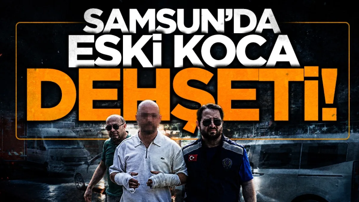 Samsun’da eski eş dehşeti: Güzellik merkezini basıp darbetti