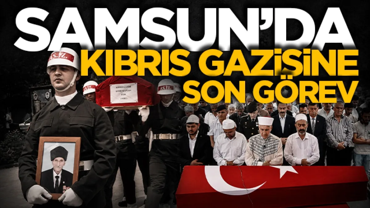 Samsun'da Kıbrıs gazisine son görev