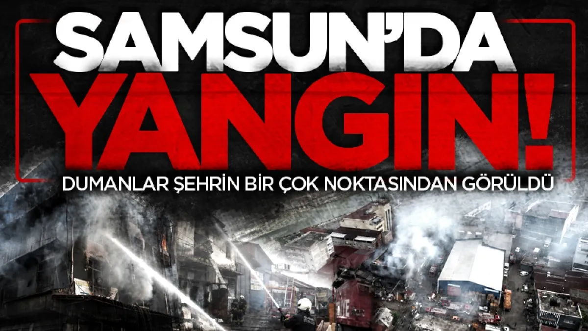 Samsun'da marangoz atölyesi alevlere teslim oldu