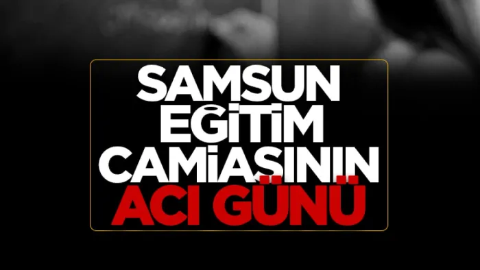 Samsun'da sınıf öğretmeni Elvide Özdemir kansere yenik düştü