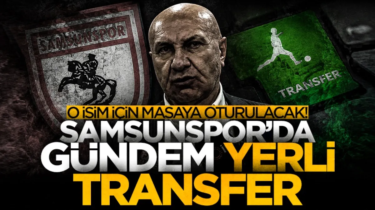 Samsunspor sol bek için Galatasaray’ın kapısını çalacak!