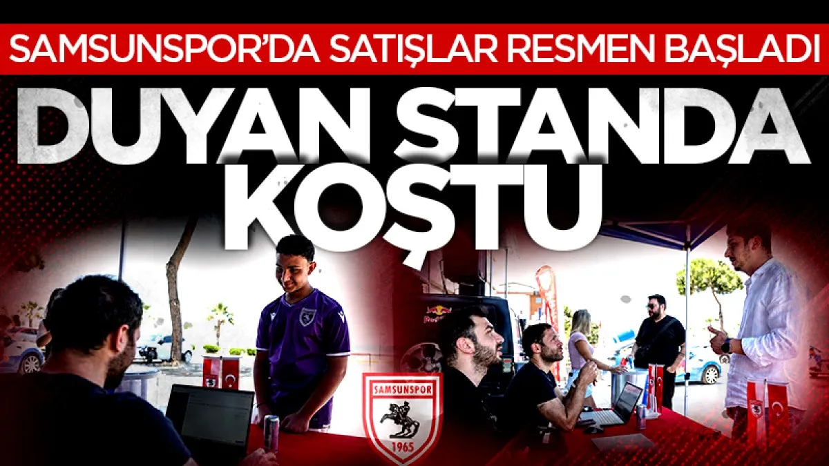 Samsunspor'da kombine satışları resmen başladı: Duyan standa koştu