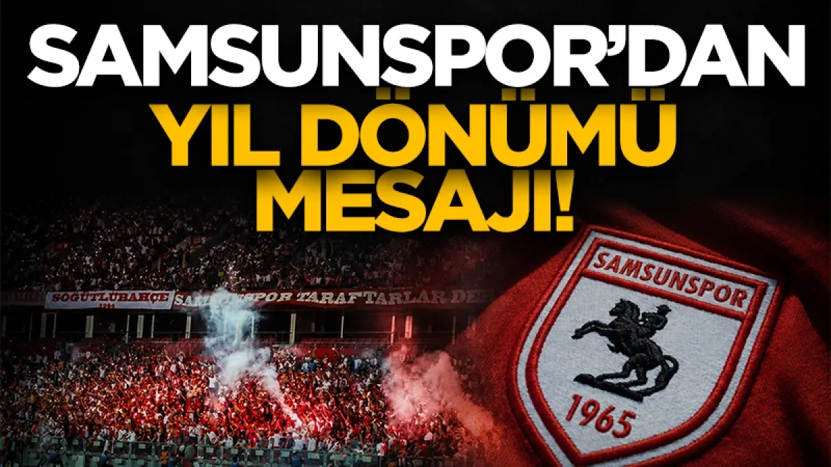 Samsunspor'dan yıl dönümü mesajı: 1965'te bir hayalin peşinden yola çıktık