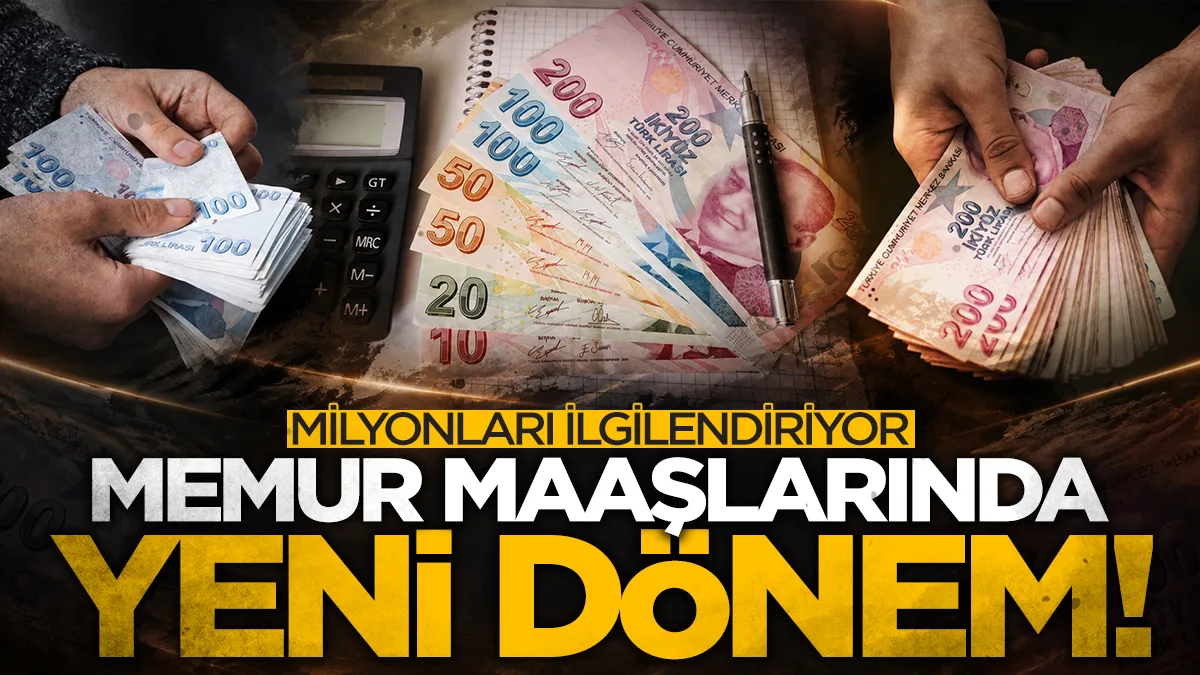 Memur maaşlarında yeni dönem! 5,4 milyon kamu çalışanını ilgilendiriyor
