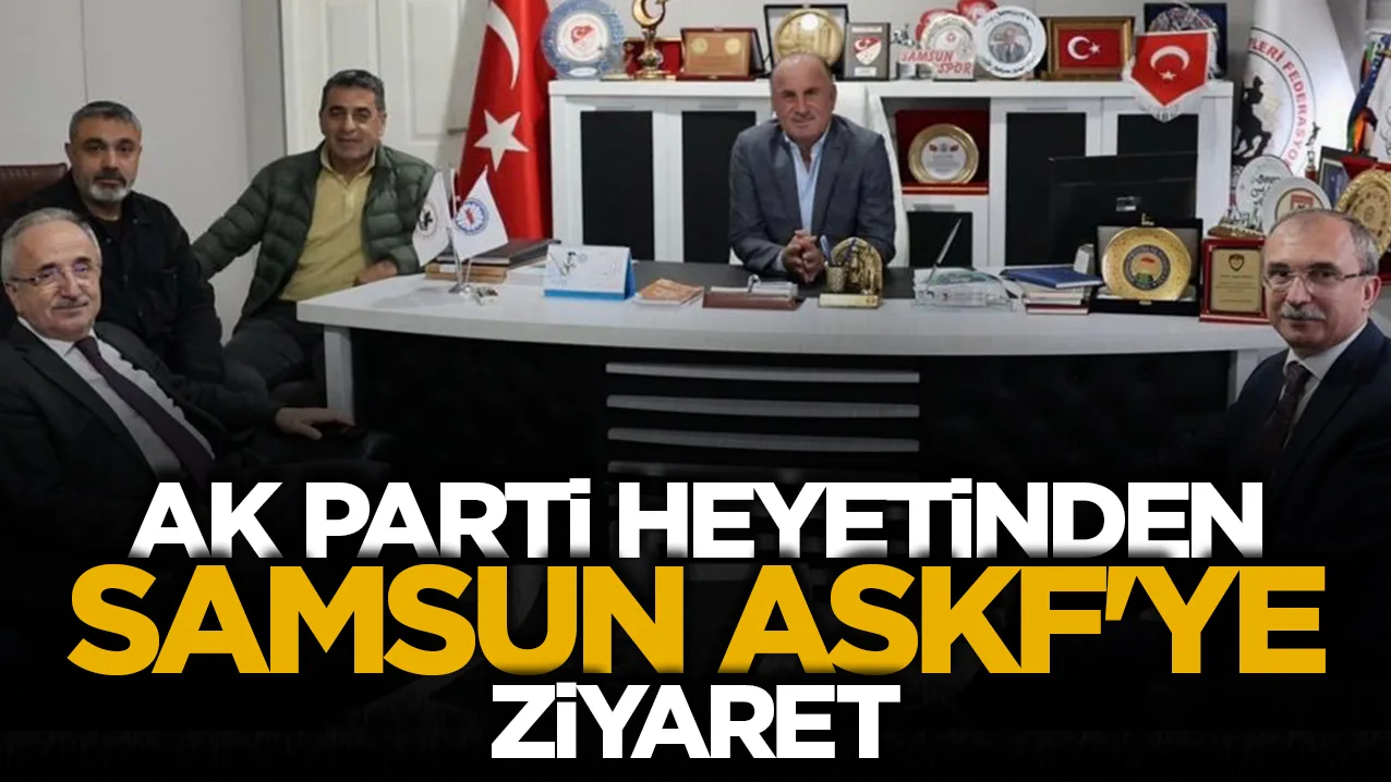 AK Parti Samsun Milletvekili Orhan Kırcalı ve İl Başkanı Mehmet Köse'den Samsun ASKF Başkanı Şener Aydın’a ziyaret
