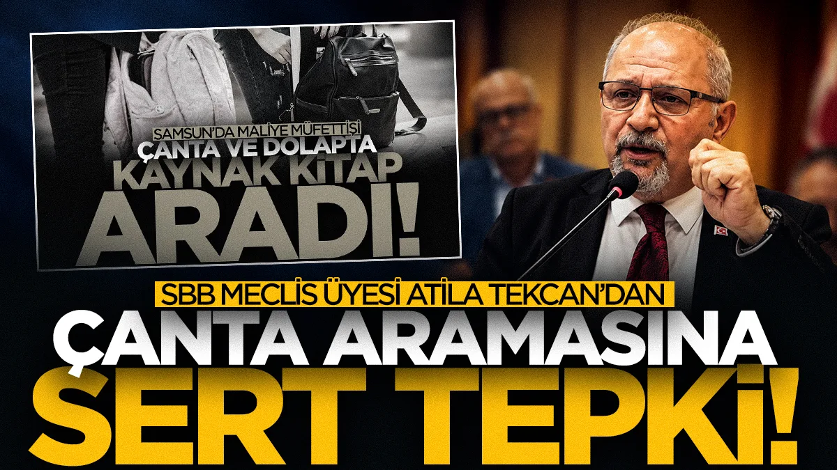 Samsun'da okullarda çanta arama iddiasına Atila Tekcan'dan tepki