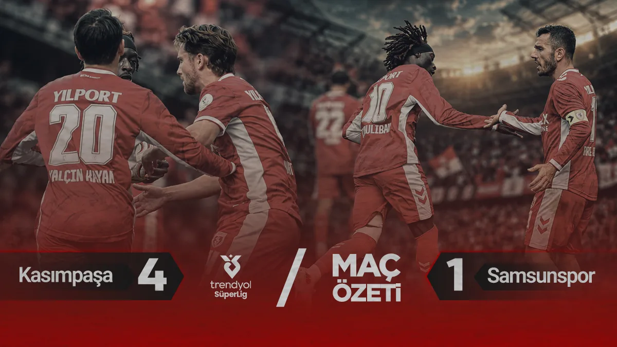 MAÇ ÖZETİ | Samsunspor, Kasımpaşa deplasmanında dağıldı (4-1)
