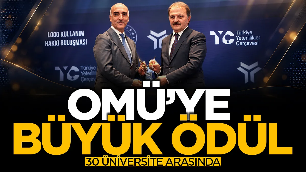 OMÜ'ye eğitimde kalite ödülü: Türkiye'de 30 üniversite arasına girdi
