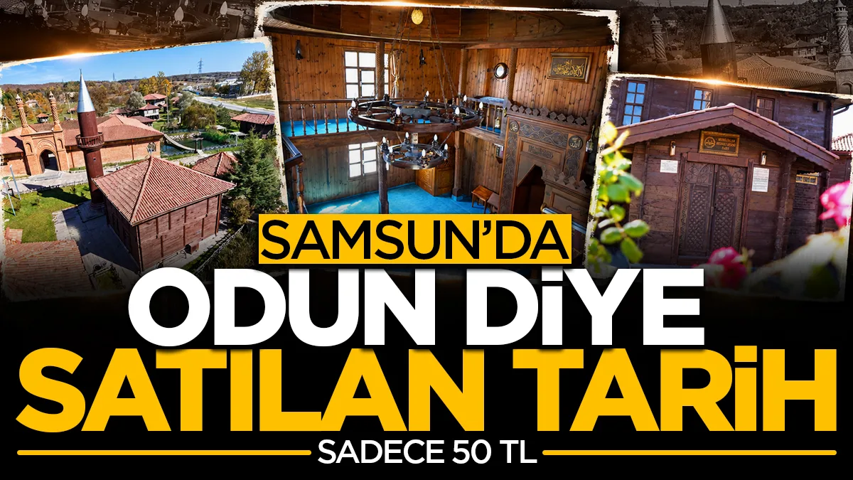 Samsun'da odun diye satılan 300 yıllık cami: 50 lirayla kurtarıldı