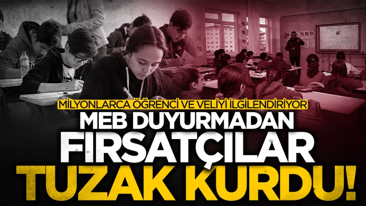 MEB'in yeni sınav sistemi üzerinden tuzak: Öğrenci ve veliler dikkat