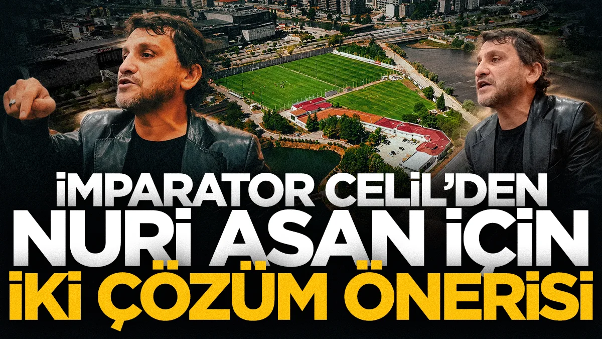 Samsunspor efsanesi Celil Sağır'dan SBB Meclisi'nde Nuri Asan Tesisleri için iki çözüm önerisi!