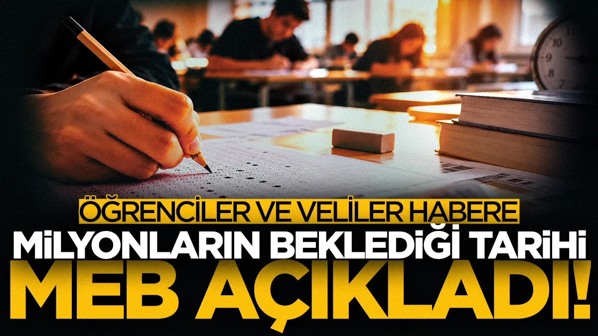Öğrenciler dikkat MEB açıkladı! Sınavlarda yeni dönem başlıyor
