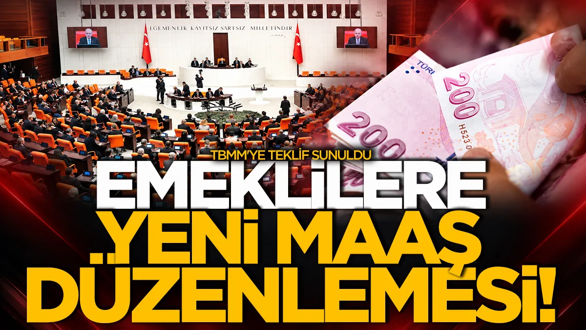 Emeklilere yeni maaş düzenlemesi! TBMM'ye teklif sunuldu