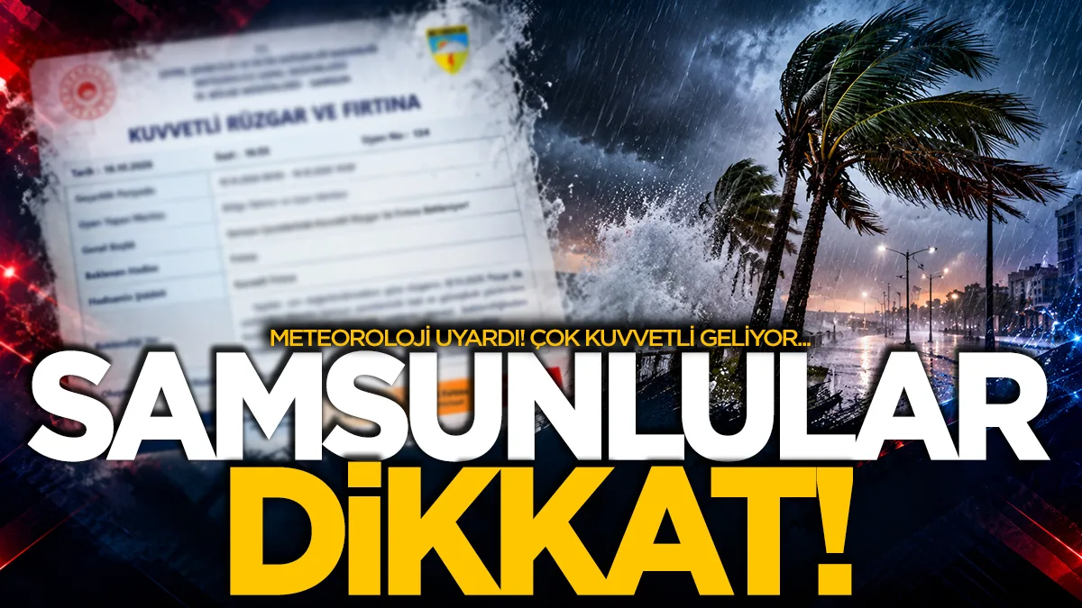 Samsun'da pazar günü dışarı çıkacaklar dikkat! Meteorolojiden uyarı!
