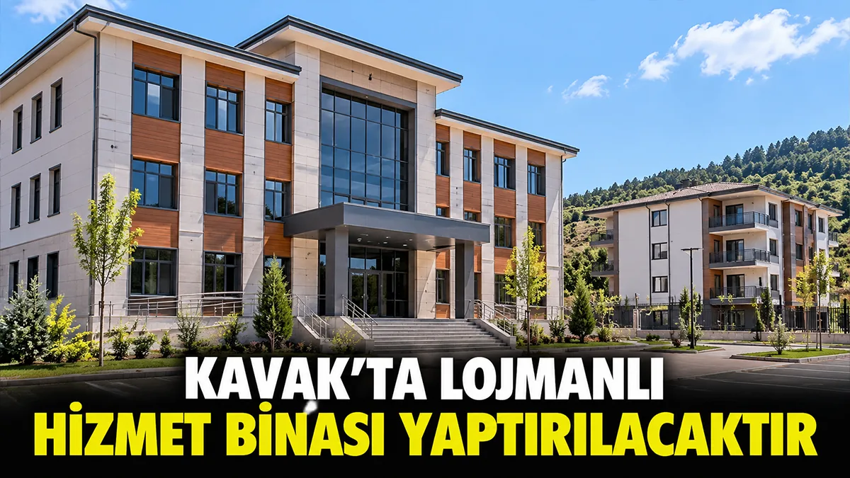 Kavak'ta lojmanlı hizmet binası yaptırılacaktır